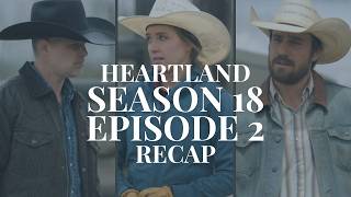 Heartland Season 18 Episode 2 Recap [upl. by Derian524]