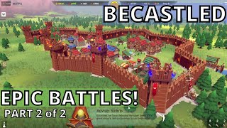 BECASTLED GUIDE  Epic CASTLE defence Tips and tricks  Part 2 of 2 [upl. by Rhynd]