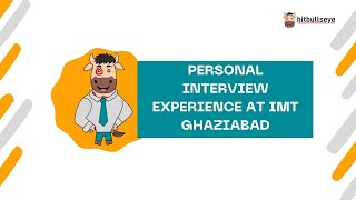 Personal Interview Experience at IMT Ghaziabad [upl. by Aicened147]