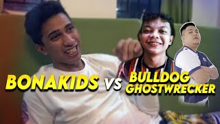 BONAKIDS VS BULLDOG amp GHOST WRECKER [upl. by Iluj]