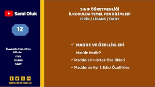 FİZİKLİSANSÖABTSINIF ÖĞRTİLK TEMEL FEN BİL MADDE VE ÖZELLİKLERİ MADDE NEDİR [upl. by Florri]