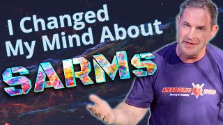 I Changed My Mind About SARMs [upl. by Buller]