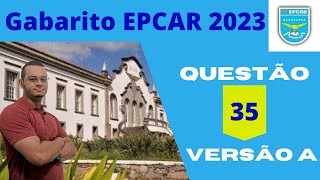 Gabarito EPCAR 2023  Questão 35  Versão A [upl. by Lionello]