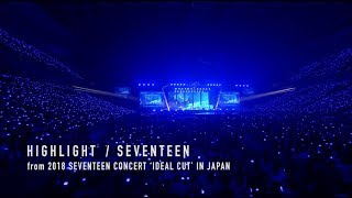 TEASERSEVENTEEN  HIGHLIGHT from DVDampBluray『2018 SEVENTEEN CONCERT IDEAL CUT IN JAPAN』 [upl. by Dnalra54]