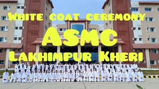 White coat ceremony asmc Lakhimpur Kheri [upl. by Alemat]