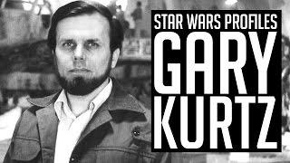 Star Wars Profiles  Episode 07  Gary Kurtz [upl. by Ociram]