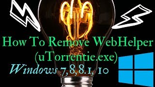 How To Remove WebHelper uTorrentieexe Windows 10 [upl. by Brade82]