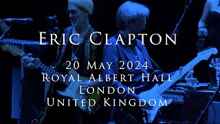 Eric Clapton  20 May 2024 London RAH  Multicam  COMPLETE [upl. by Najib]