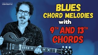 Blues Chord Melodies with 9th and 13th Chords [upl. by Sivert261]