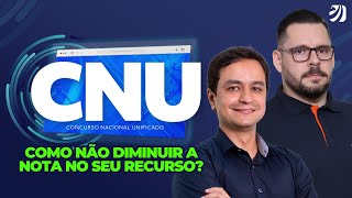 CNU COMO NÃO DIMINUIR A NOTA NO SEU RECURSO Erick Alves e Heitor Ferreira [upl. by Imeon197]