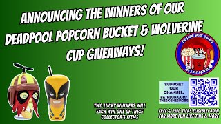 Announcing the Winners of Our Patreon Giveaway  Dedpool Popcorn Bucket amp Wolverine Cup [upl. by Onibla]