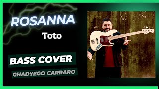 Rosanna  Toto Bass cover Ghadyego Carraro [upl. by Medora]