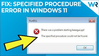 How to fix the specified procedure could not be found error in Windows 11 [upl. by Asiilanna928]