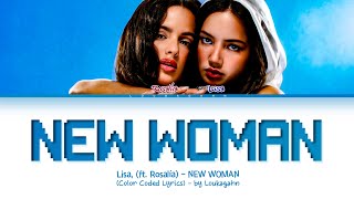 Lisa  NEW WOMAN FtRosalía Lyrics Album NEW WOMAN Color Coded Lyrics [upl. by Mcgaw]