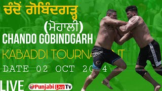 🔴LIVE DAY 1 CHANDO MOHALI KABADDI TOURNAMENT 02 OCT 2024 [upl. by Novel449]