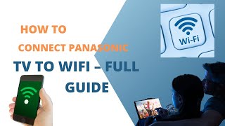 How to Connect Panasonic TV to WiFi – Full Guide [upl. by Ongun]