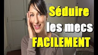 Comment séduire un homme en 3 étapes [upl. by Ainerol]