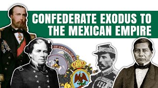 The Confederate Exodus to Mexico [upl. by Yousuf]