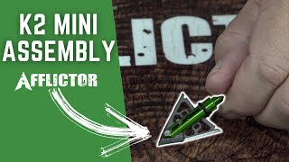 How to Assemble the K2 Mini Broadhead From Afflictor Broadheads [upl. by Nikolai]