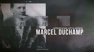 Introducing Art amp Artists  Marcel Duchamp [upl. by Ahsilam554]