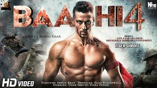 Baaghi 4 2023Full Movie HD 4K  Tiger Shroff  Shraddha Kapoor  Ritiesh Deshmukh  Ahmed Khan [upl. by Conte]