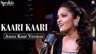 Kaari Kaari  Asees Kaur Version  Specials by Zee Music Co [upl. by Kubiak]