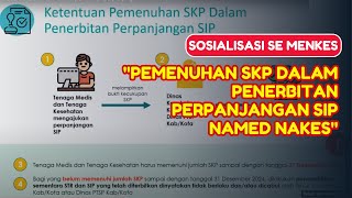 Sosialisasi SE Menkes terkait quotPemenuhan SKP dalam Penerbitan Perpanjangan SIP named nakesquot [upl. by Ylatfen]