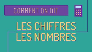 Comment on dit 11 🎰 Les chiffres et les nombres  savoir compter en français [upl. by Etnuhs880]