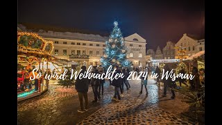 So wird Weihnachten 2024 in Wismar [upl. by Llehcsreh213]