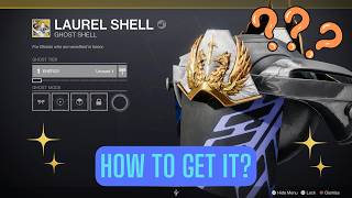 How to get Laurel Shell exotic ghost shell  Moments of Triumph 2023 Rewards Destiny 2 [upl. by Nosittam]