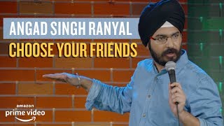 EIC Choose Your Friends  Angad Singh Ranyal Standup Comedy [upl. by Ettedanreb]