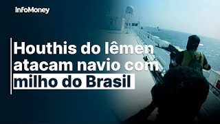 Houthis do Iêmen atacam navio com milho do Brasil no Mar Vermelho destino era o Irã [upl. by Condon]