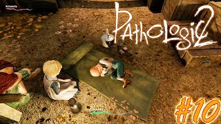 ПЕРВЫЙ ПАЦИЕНТ  PATHOLOGIC 2 Мор Утопия 2 ► Прохождение 10 [upl. by Spark]