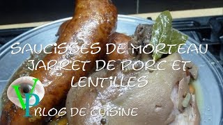 Saucisse de Morteau et jarret de porc aux lentilles [upl. by Aennaej]