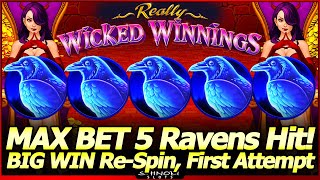 Really Wicked Winnings Slot Machine  MAX BET BIG WIN ReSpin Ravens Land in My First Attempt [upl. by Cottle]