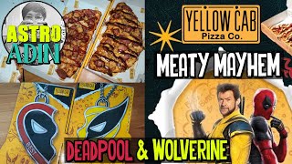 Yellow Cab  Deadpool amp Wolverine  Meaty Mayhem  Half Moon Pizza [upl. by Derward269]