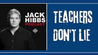 Teachers Dont Lie  Jack Hibbs Podcast [upl. by Nibaj324]