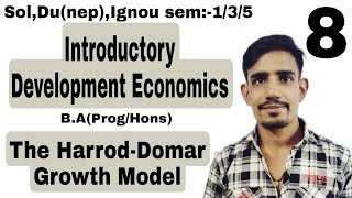 8 Semester5  The HarrodDomar Growth Model  Introductory Development Economics  DuSol IGNOU [upl. by Adriaens]