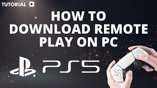 How to download PS5 remote Play on pc [upl. by Aleen]