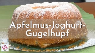 APFELMUS  JOGHURT  GUGELHUPF  Backen nach Oma´s Rezept [upl. by Anayrb]