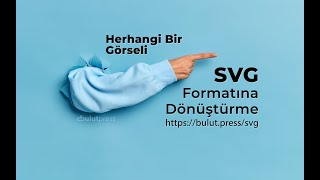 Herhangi Bir Görsel SVG Formatına Nasıl Dönüştürülür [upl. by Anerys]