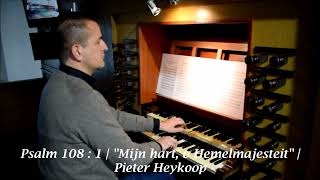 Pieter Heykoop  Psalm 108  Hanno Bosch orgel Martinikerk Franeker [upl. by Halford]