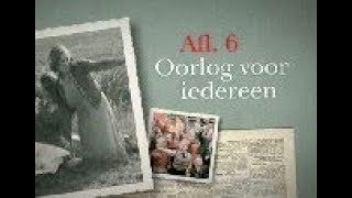 NPS De Oorlog  Aflevering 6  Oorlog voor iedereen [upl. by Aikcin]