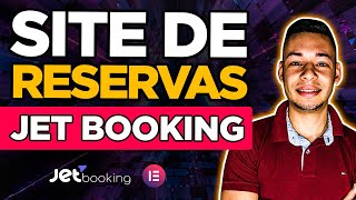 Como Criar SITE DE RESERVAS Com Wordpress Elementor e JET BOOKING Hotéis Viagens Resorts [upl. by Savannah]