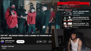 SELFMADE FREDO x DIZZ x RAMBO DA YOUNGGIN  POP OFF Reaction [upl. by Eimmis]