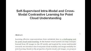 Self Supervised Intra Modal and Cross Modal Contrastive Learning for Point Cloud Understanding [upl. by Airbmat]