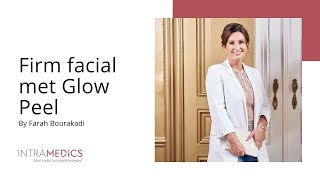 Firm facial met Glow Peel by Farah Bourakadi [upl. by Bartle]