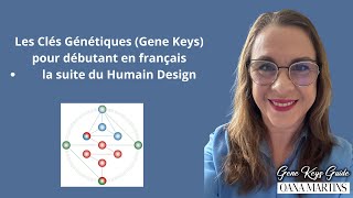 Les Clés Génétiques  Gene Keys pour débutant en français [upl. by Assek]