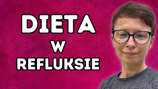 Jak opanować refluks dietą Proste zmiany dają efekty [upl. by Jody973]