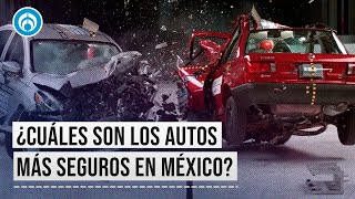 ¿Cuáles son los autos más seguros e inseguros que se venden en México [upl. by Enalda]